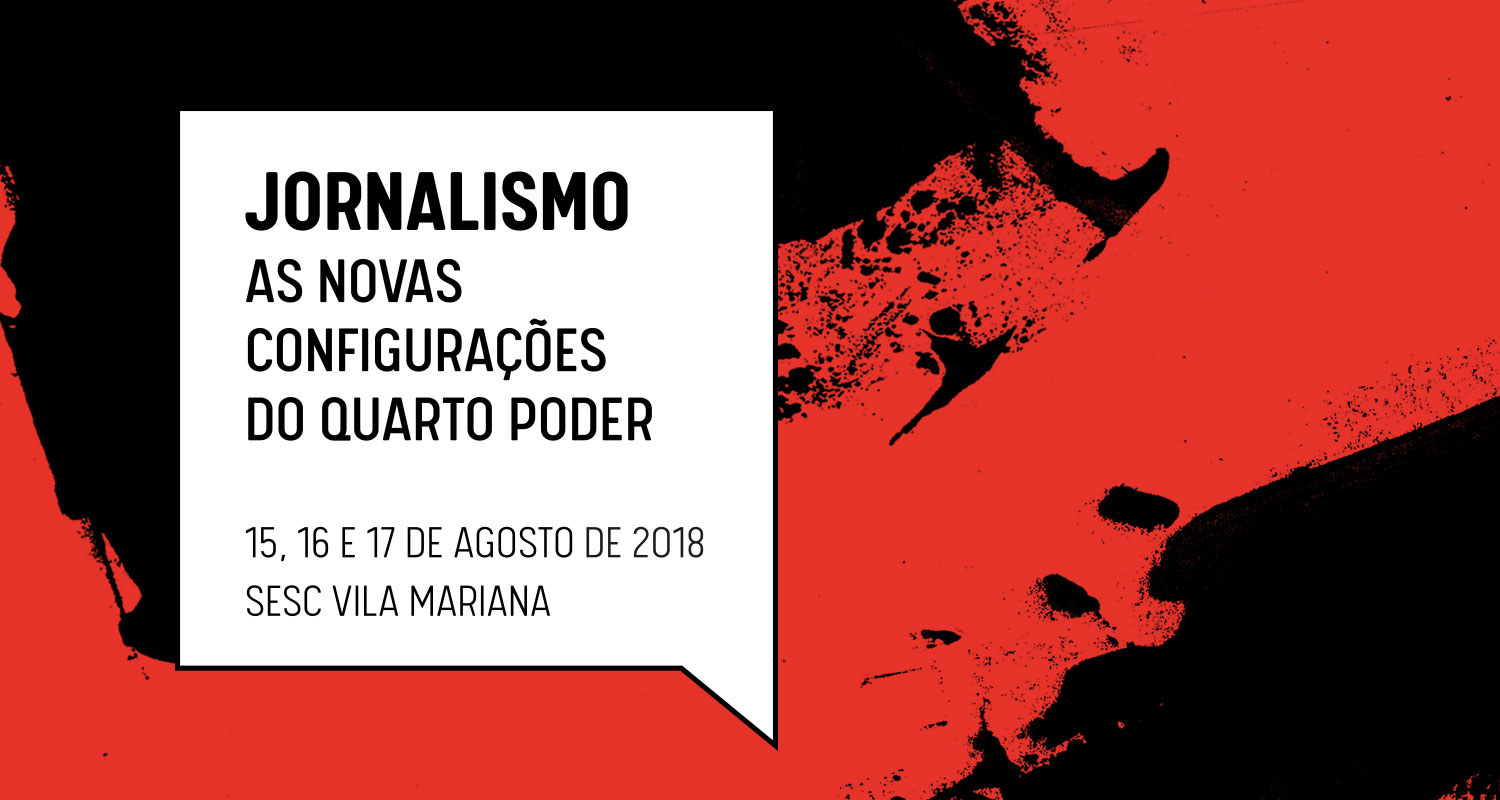 Seminário Jornalismo: as novas configurações do quarto poder