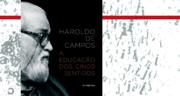 A educação pelos cinco sentidos, de Haroldo de Campos (Arte Revista Cult / Divulgação)