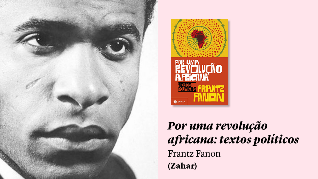 Livros: Frantz Fanon, Stênio Gardel, Elódia Xavier e mais